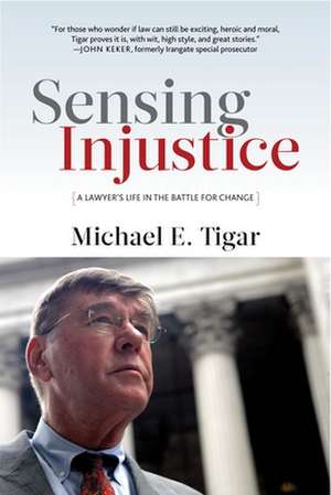 Sensing Injustice de Michael E. Tigar