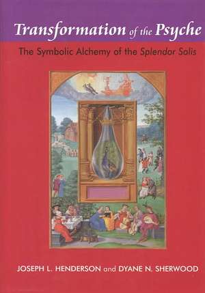 Transformation of the Psyche: The Symbolic Alchemy of the Splendor Solis de Joseph L. Henderson