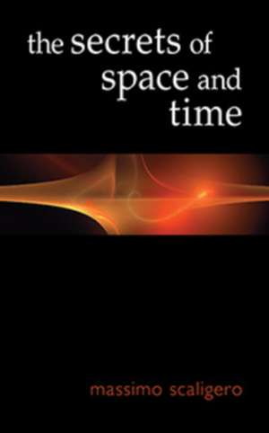 The Secrets of Space and Time de Massimo Scaligero