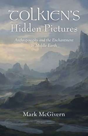 Tolkien's Hidden Pictures de Mark McGivern