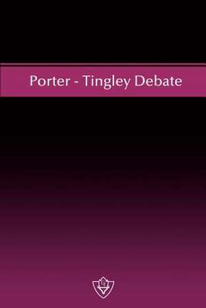 Porter - Tingley Debate de W. Curtis Porter