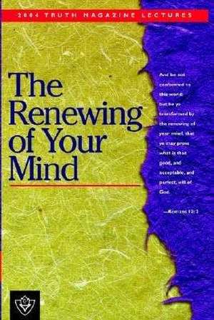 The Renewing of Your Mind de Mike Willis