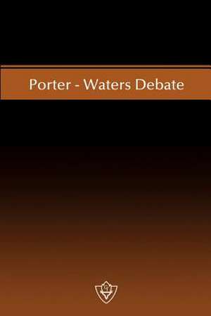 Porter-Waters Debate de W. Curtis Porter