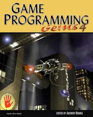 Game Programming Gems 4 de Andrew Kirmse