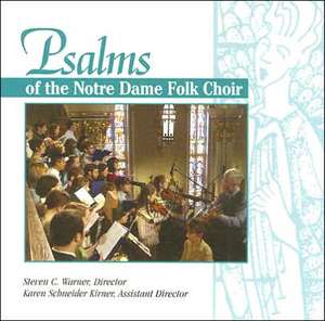 Psalms of the Notre Dame Folk Choir de Steven C. Warner