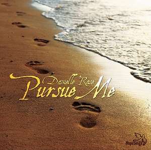 Pursue Me de Danielle Rose