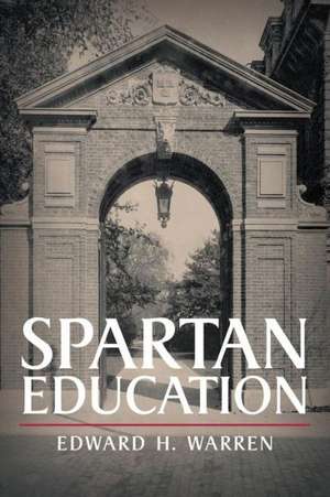 Spartan Education de Edward H. Warren