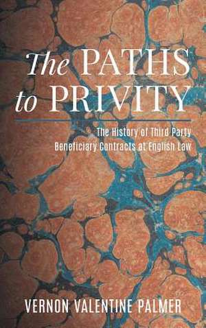 The Paths to Privity de Vernon Valentine Palmer