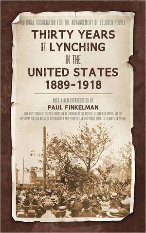 Thirty Years of Lynching in the United States 1889-1918 de NAACP