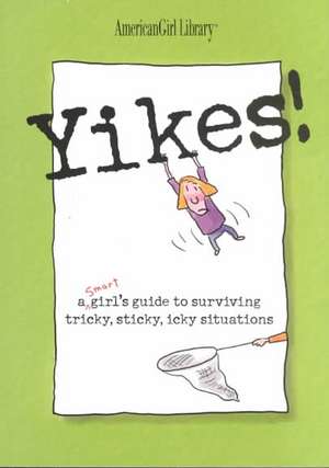 A Smart Girl's Guide to Sticky Situations de Nancy Holyoke