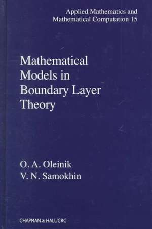 Mathematical Models in Boundary Layer Theory de O.A. Oleinik