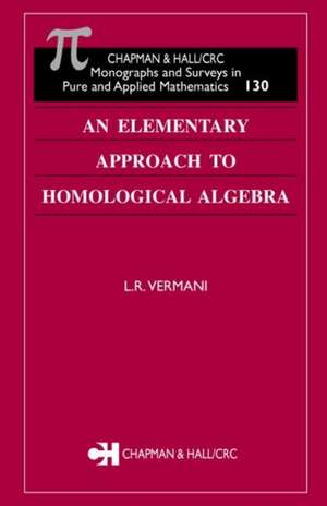 An Elementary Approach to Homological Algebra de L. R. Vermani