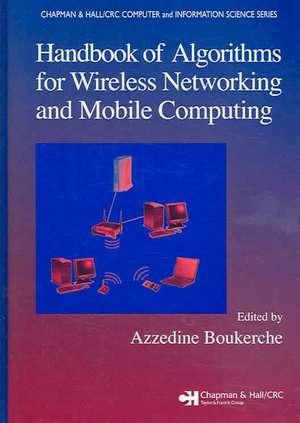 Handbook of Algorithms for Wireless Networking and Mobile Computing de Azzedine Boukerche