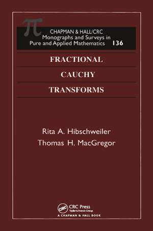 Fractional Cauchy Transforms de Rita A. Hibschweiler