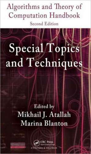 Algorithms and Theory of Computation Handbook, Volume 2: Special Topics and Techniques de Mikhail J. Atallah