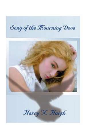 Song of the Mourning Dove de Harry Haigh