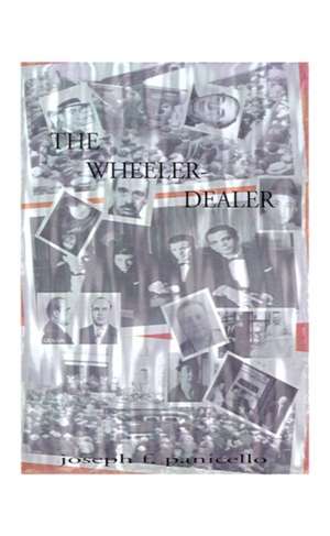 The Wheeler-Dealer de Joseph F. Panicello