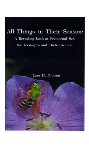 All Things in Their Season de Lynn H. Poulson