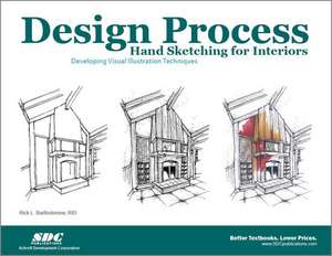 Design Process Hand Sketching for Interiors de Rick Bartholomew