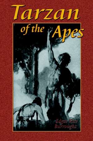 Tarzan of the Apes de Edgar Rice Burroughs