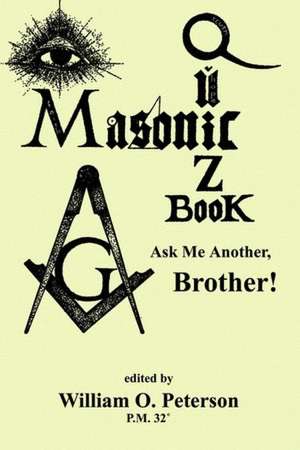 Masonic Quiz Book de William O. Peterson