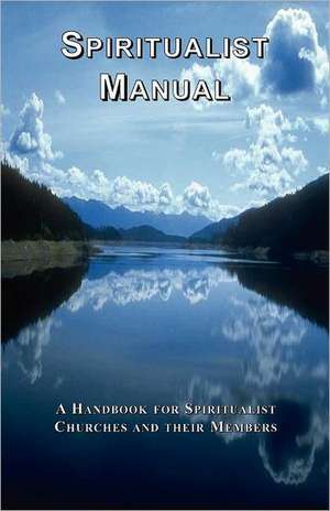 Spiritualist Manual de G The General Assembly of Spiritualists