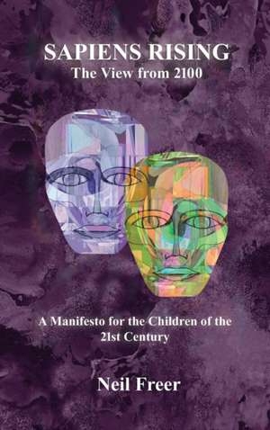 Sapiens Rising de Neil Freer