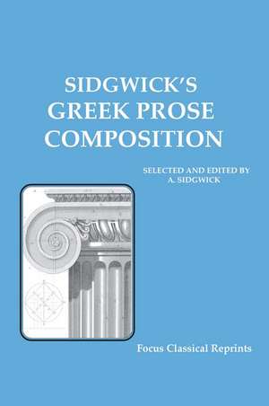 Sidgwick's Greek Prose Composition de A. Sidgwick