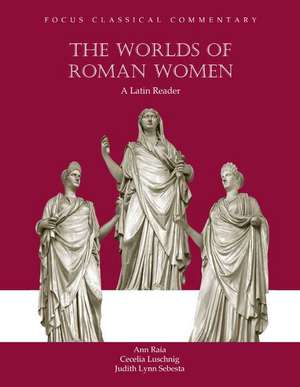 Worlds of Roman Women de Ann Raia