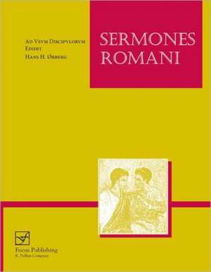 Sermones Romani: Ad usum discipulorum de Hans H. rberg