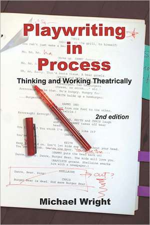 Wright, M: Playwriting in Process de Michael Wright