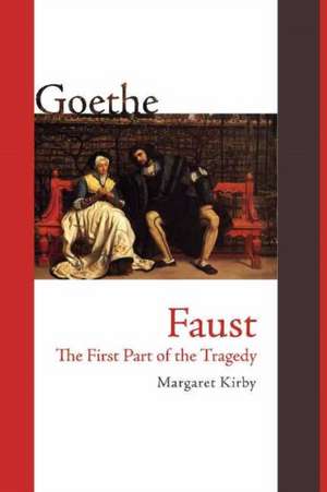 Faust: The First Part of the Tragedy de Johann Wolfgang von Goethe