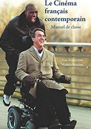 Le Cinema francais contemporain de Alan J. (Davidson College) Singerman