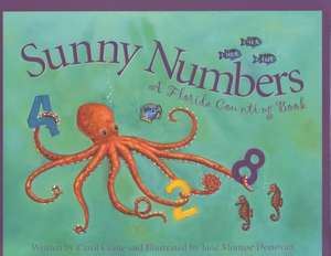 Sunny Numbers: A South Carolina Alphabet de Carol Crane