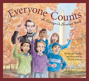 Everyone Counts: A Citizens' Number Book de Elissa Grodin