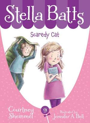 Stella Batts: Scaredy Cat de Courtney Sheinmel