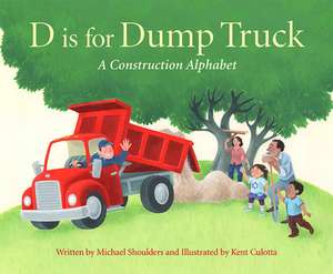 D Is for Dump Truck de Michael Shoulders