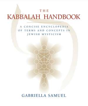 Kabbalah Handbook de Gabriella Samuel