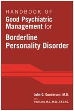 Handbook of Good Psychiatric Management for Borderline Personality Disorder de John G. Gunderson