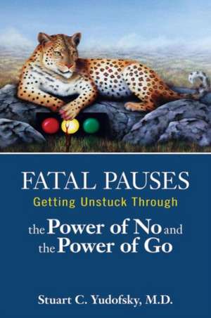 Fatal Pauses de Stuart C. Yudofsky