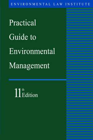 Practical Guide to Environmental Management: 11th Edition de Frank Friedman