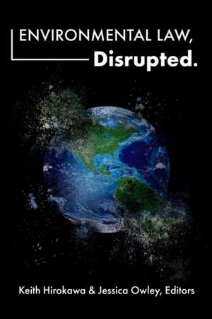 Environmental Law, Disrupted. de Jessica Owley