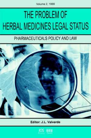 The Problem of Herbal Medicines Legal Status de John Luis Brady