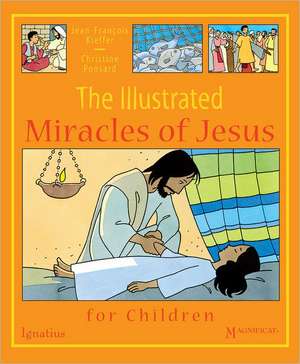 The Illustrated Miracles of Jesus de Jean-Francois Kieffer