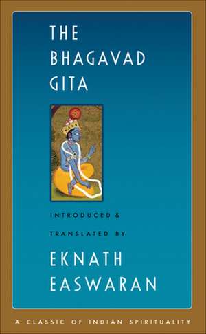 The Bhagavad Gita de Eknath Easwaran