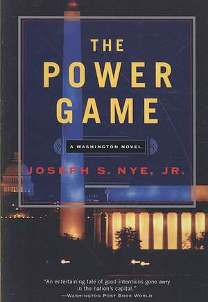 The Power Game de Jr. Joseph S. Nye