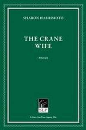 The Crane Wife de Sharon Hashimoto