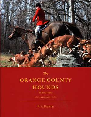 Orange County Hounds, The Plains, Virginia de R. A. Pearson