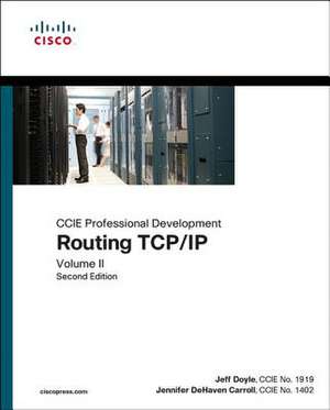 Routing TCP/IP, Volume II: CCIE Professional Development de Jeff Doyle