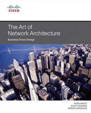 The Art of Network Architecture: Understanding Techniques and Designs for Highly Efficient Data Centers with Cisco Nexus, Ucs, MDS, and Beyond de Denise Donohue